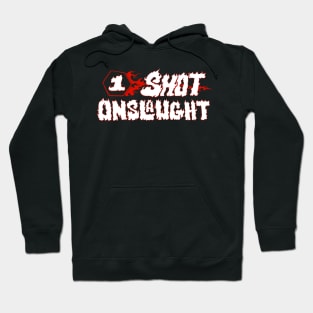 One-shot Onslaught Hoodie